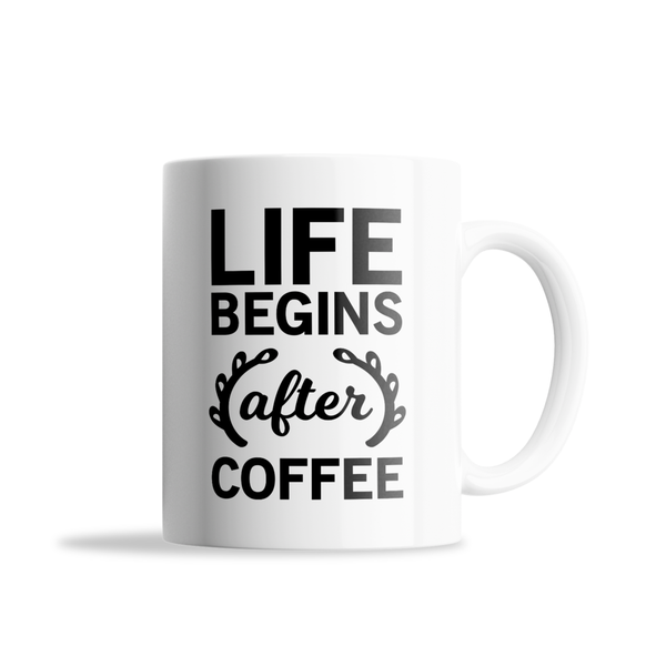 Life Begins After Coffee Father's Day - Mother's Day-Valentines Mug