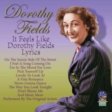 It Feels Like Dorothy Fields Lyrics (CD / Album)