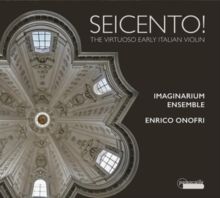 Seicento!: The Virtuoso Early Italian Violin (CD / Album)