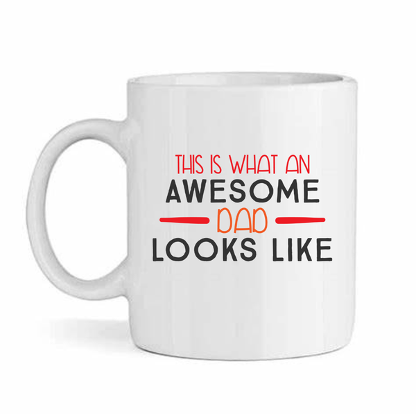 Awesome dad looks like v6- Father's day - Christmas - Valentines Mug
