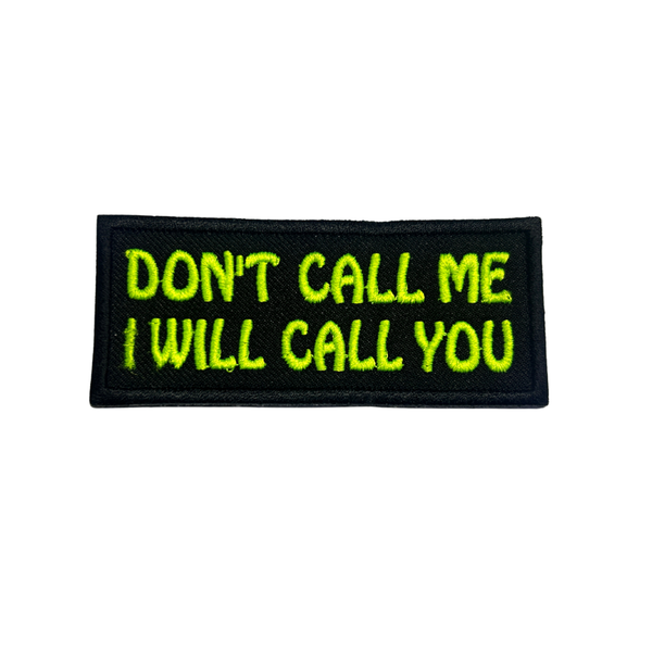 Motorcycle Waistcoat Patch - Don't Call Me, I Will Call You
