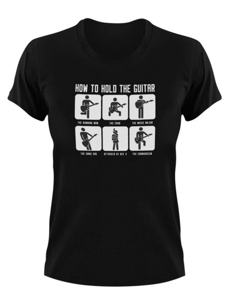 How To Hold A Guitar T-Shirt