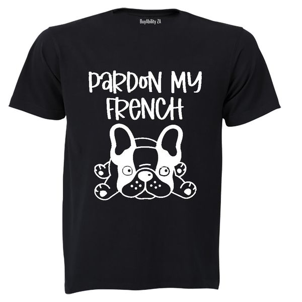 Pardon My French - Adults - T-Shirt