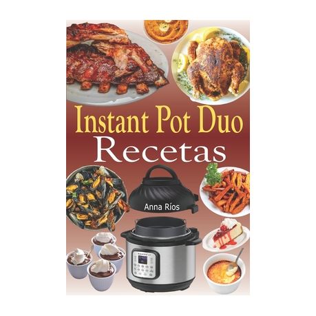 Instant Pot Duo Recetas: Recetas crujientes, f?ciles, saludables, r?pidas y  frescas para su Instant Pot Duo Crisp Air Fryer | Buy Online in South  Africa 