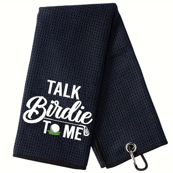 Golf Towel- Talk Birdie To Me