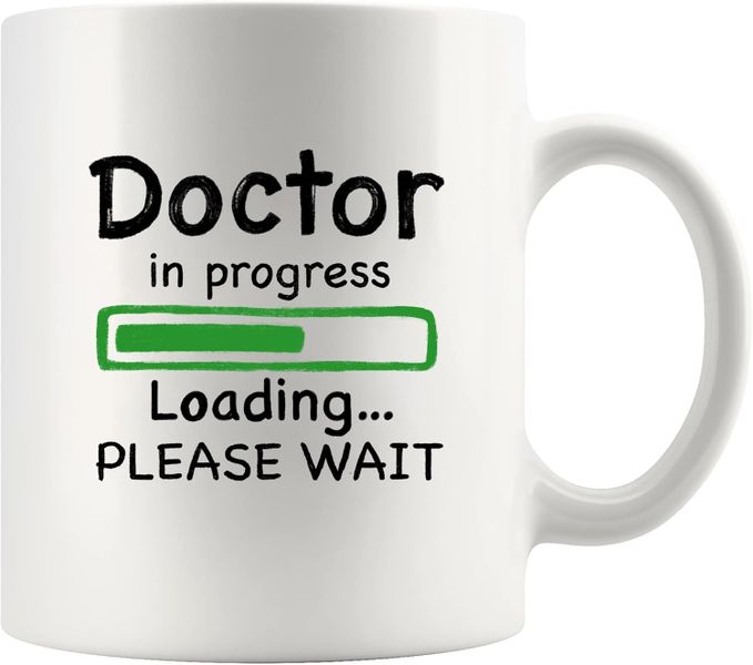 Doctor in progress-Father's day-Mother's day-Valentines-Christmas Mug