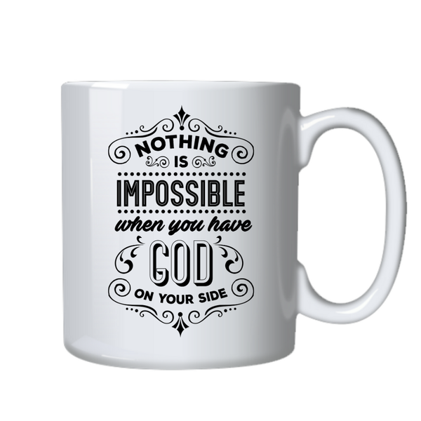 Nothing Is Impossible Christian Theme Birthday Christmas Gift Cup Mug 402