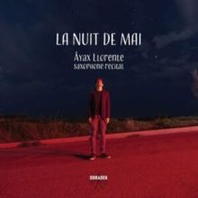 Ayax Llorente: La Nuit De Mai (CD / Album)