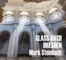 Glass/Bach: Dresden (CD / Album)