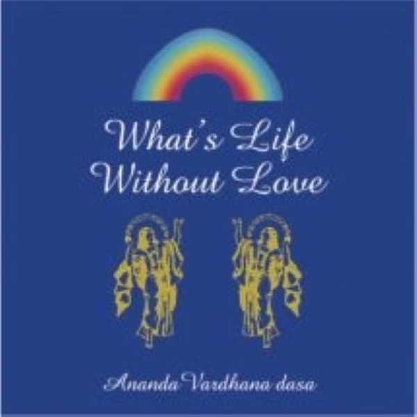 Ananda Vardhana - What's Life Without Love