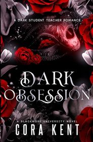 Dark Obsession: A Dark Student Teacher Romance | Shop Today. Get it