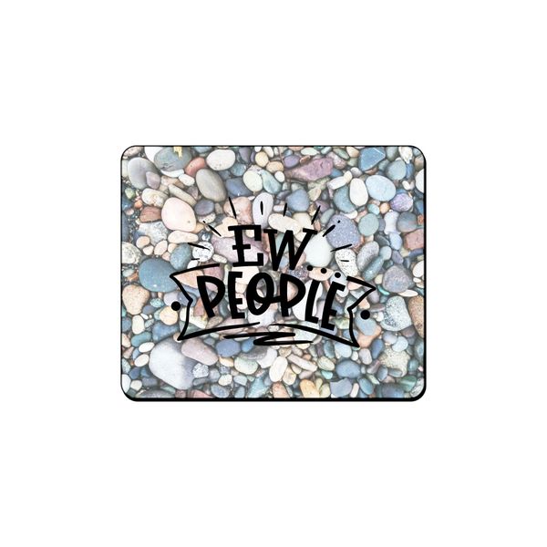 Mouse Pad - Ew People