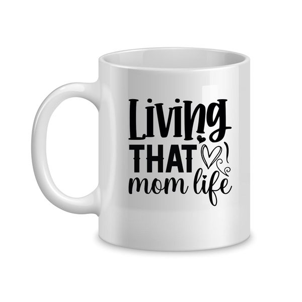 Mom Life Coffee Mugs for Mothers with Mom Sayings Graphic Present 058