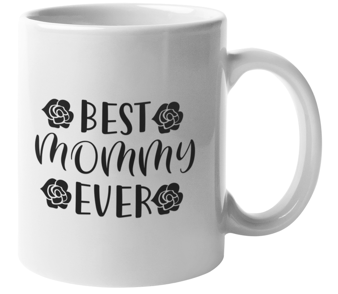 Best Mommy Ever 2 Coffee Mug