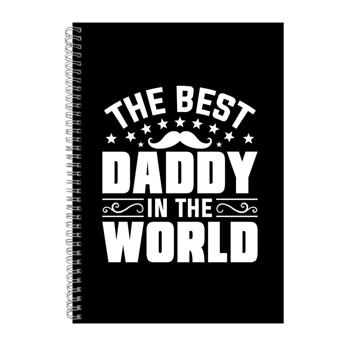 Best Daddy In The World Notebook Father's Day Gift Idea A4 Notepad 137 ...