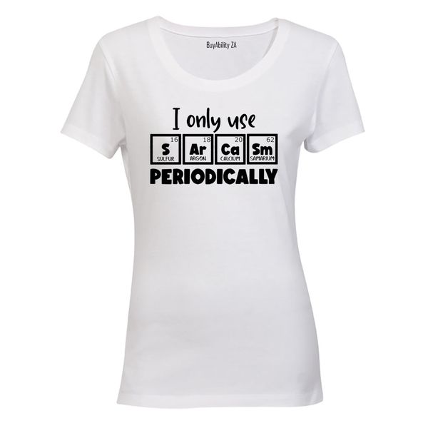 Sarcasm Periodically - Ladies - T-Shirt