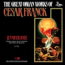 Jennifer Bate: The Great Organ Works of Cesar Franck (CD / Album)