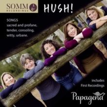 Papagena: Hush! (CD / Album)