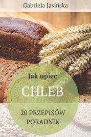 Jak Upiec Chleb Przepis W Poradnik Shop Today Get It Tomorrow