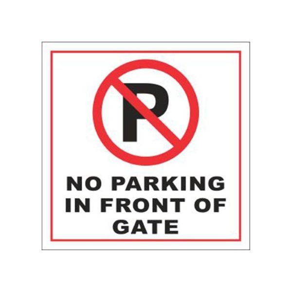 No Parking In Front Of Gate Sign 290 x 290mm