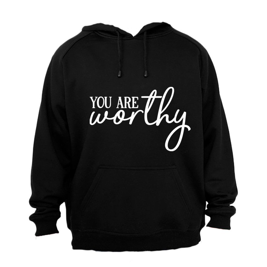 You Are Worthy - Ladies - Hoodie - Black | Shop Today. Get it Tomorrow ...