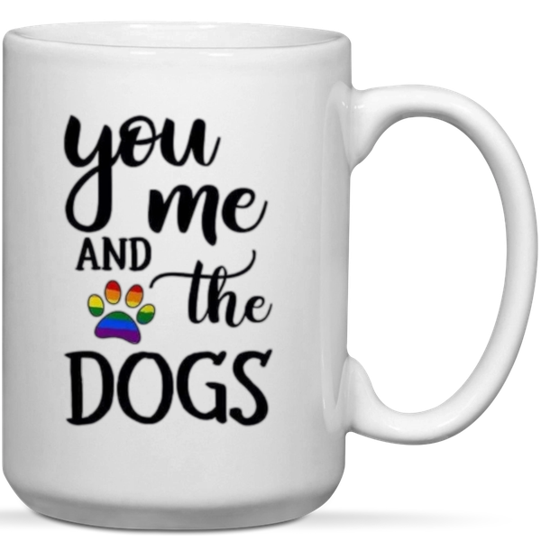 You Me And The Dogs Queer Pride Gift Mug
