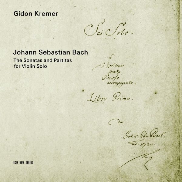 Sonatas and Partitas for Violin Solo, The (Kremer) (CD / Album)
