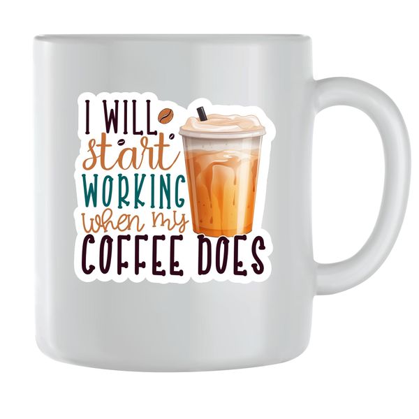 Start Working Coffee Mugs for Men Women Trendy Graphic Sayings Present 119