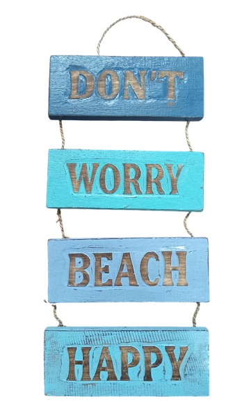Wood Board Sign - Don't Worry Beach Happy