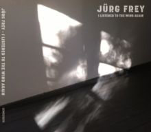 Jürg Frey: I Listened to the Wind Again (CD / Album)