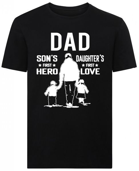 Dad A Son's First Hero &amp; A Daughter's First Love Father's Day Tshirt