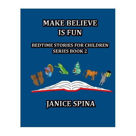 Make Believe is Fun: Bedtime Stories for Children Book 2 | Buy Online in  South Africa 