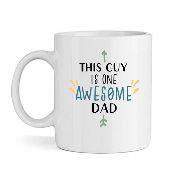 My Dad Is Onene Awesome Guy Father's Day - Mother's Day-Valentines Mug