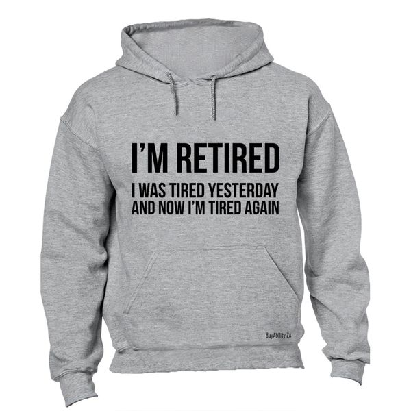 Retired - I'm Free - Hoodie