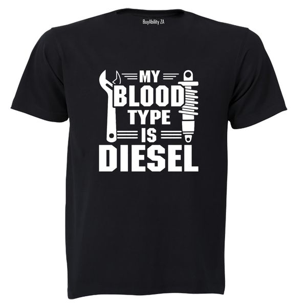 Blood Type is Diesel - Adults - T-Shirt