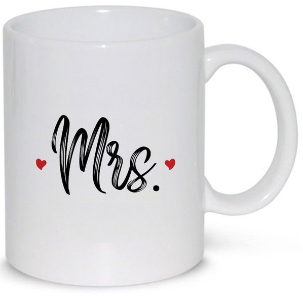 Mrs- Father's day - Christmas - Valentines Mug