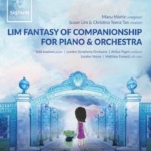 Manu Martin: Lim Fantasy of Companionship for Piano &amp; Orchestra (CD / Album)