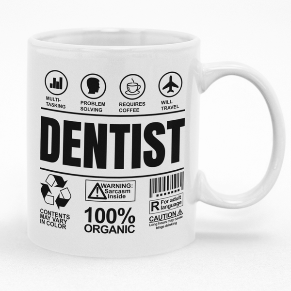 Dentist Birthday Christmas Gift Custom Printed Funny Novelty Mug