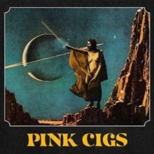 Pink Cigs (Vinyl / 12" Album Coloured Vinyl (Limited Edition))