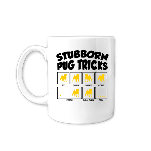 Stubborn Pug Trick Mug - Dog Coffee Cup