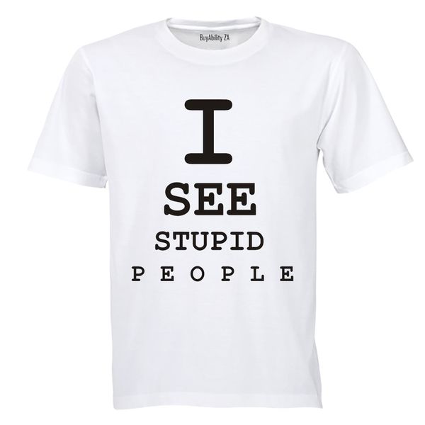 I See Stupid People - Mens - T-Shirt - White