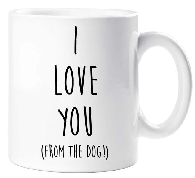 I Love You From The Dog Birthday Christmas Dog Pet Lover Gift Mug