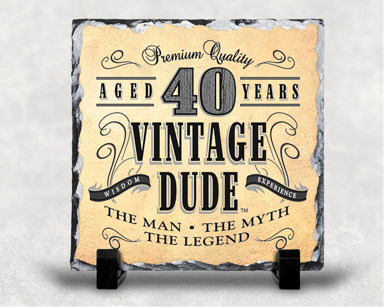 Vintage Dude 40th Birthday Gift Novelty Rock Slate