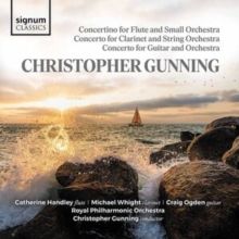 Christopher Gunning: Concertino for Flute and Small Orchestra/... (CD / Album)