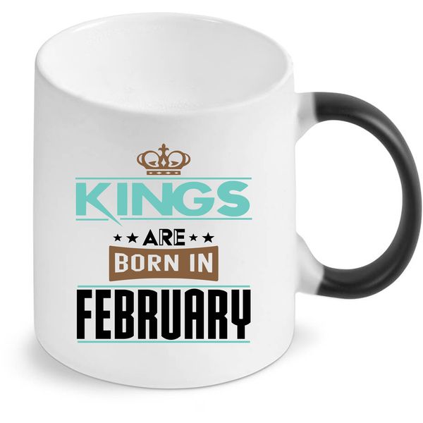 Kings Are Born in February - Colour Changing Mug