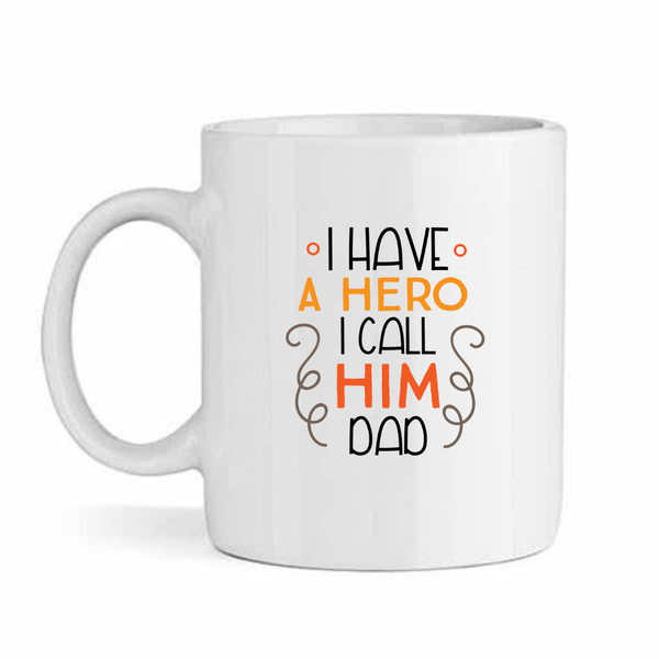 Hero dad - Father's day - Christmas - Valentines Mug