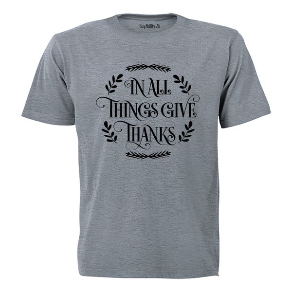 In All Things Give Thanks - Kids T-Shirt