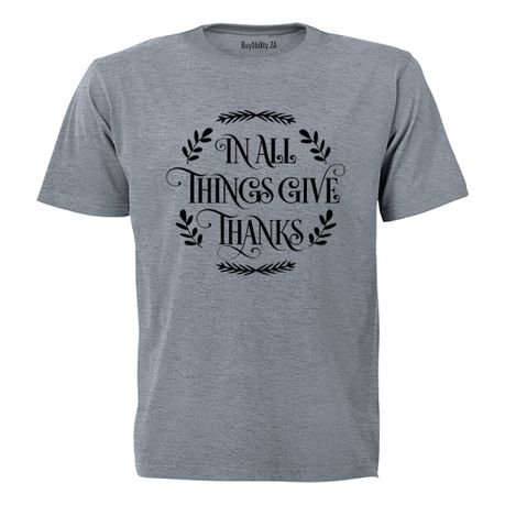 In All Things Give Thanks - Kids T-Shirt - Grey
