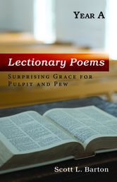 Lectionary Poems, Year A: Surprising Grace for Pulpit and Pew | Shop ...