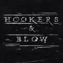 Hookers &amp; Blow (CD / Album)